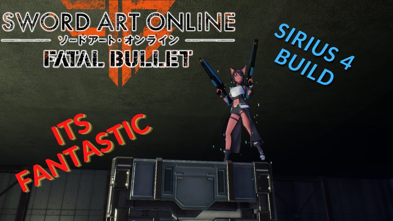 Sirius 4 has a high fire rate and i LOVE it [Sword Art Online: Fatal Bullet]