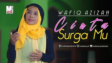 Cinta Surga Mu - Wafiq Azizah | Official Music Video