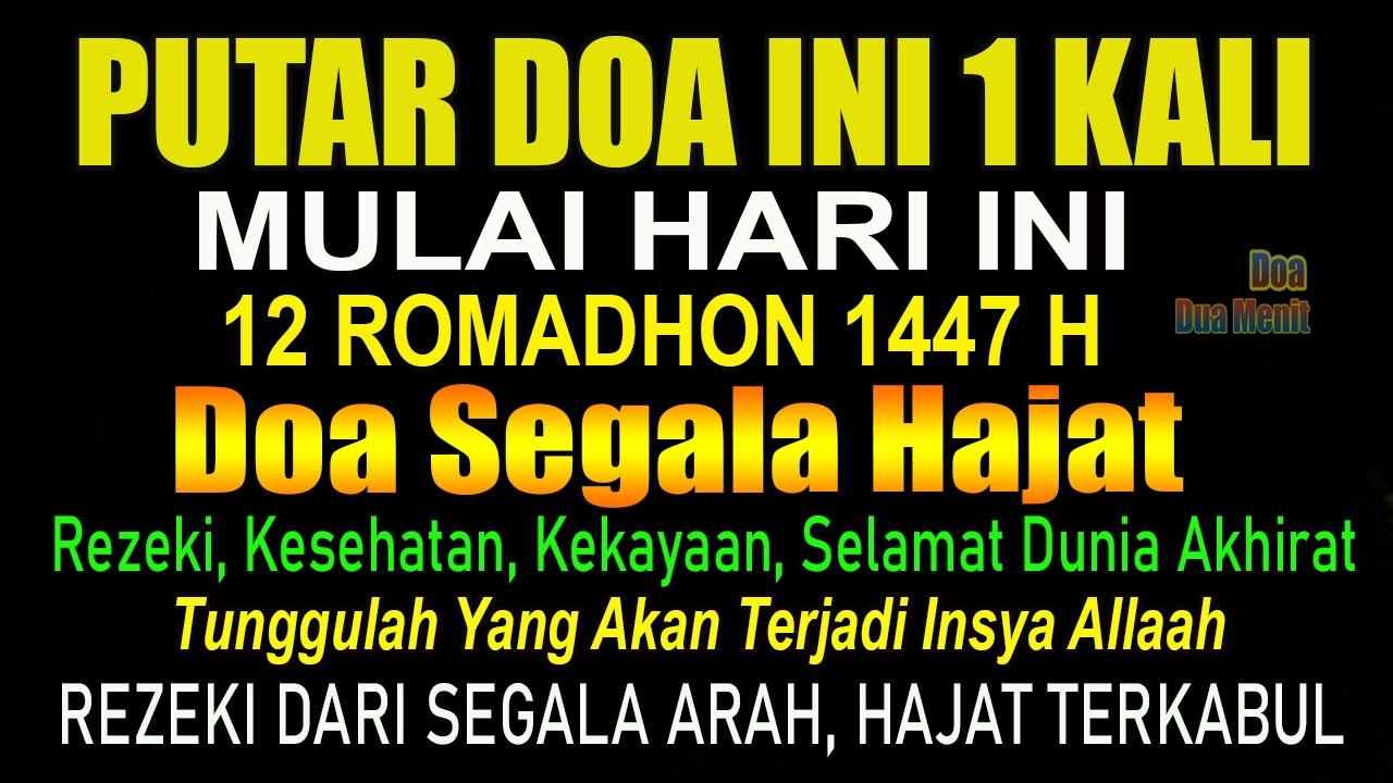 PUTAR & AMINKAN!KHUSUS HARI INI DOA SEGALA HAJAT DI BULAN ROMADHON INSYA ALLAH REZEKI MENGALIR DERAS