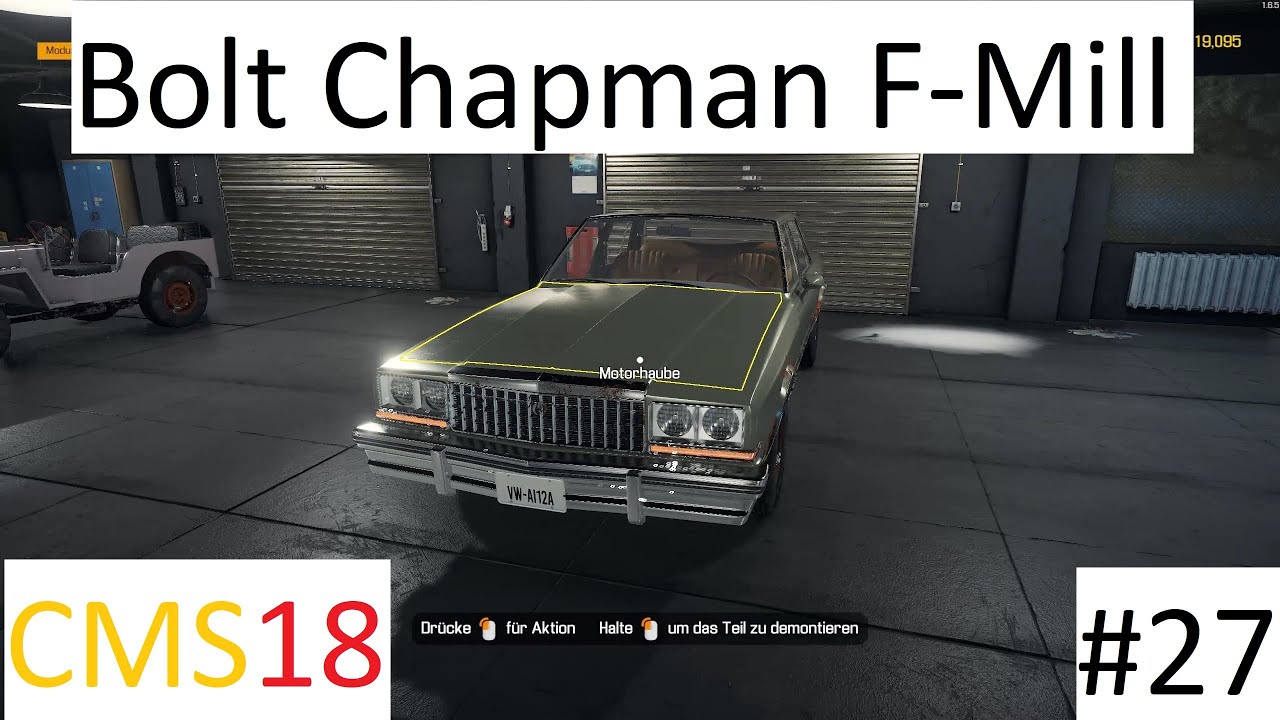 Car Mechanic Simulator 2018 027 Bolt Chapman FMill Zerlegen YouTube