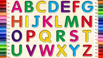 Vẽ và tô màu bảng chữ cái từ A đến Z cho bé | bé học vẽ và tô màu | Alphabet from A to Z for kid