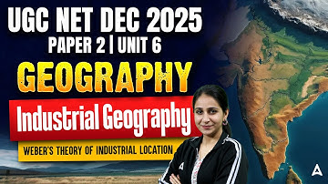 UGC NET Geography Unit 6 | Industrial Geography Weber’s Theory of Industrial Location By Preeti Mam