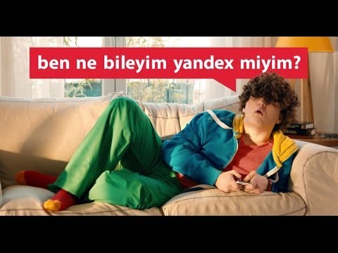 Ben ne bileyim, Yandex miyim?