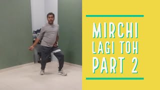 Mirchi Lagi Toh Part 1
