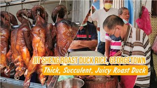 Jit Sheng Roast Duck, Georgetown - Thick, Succulent, Juicy Roast Duck