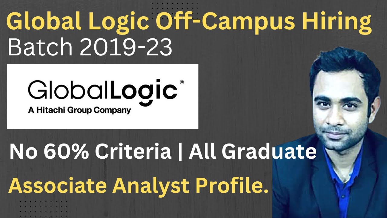 GlobalLogic Hiring Associate Analyst Batch 2019 2013 Any Graduate Can globallogic-hiring-associate-analyst-batch-2019-2013-any-graduate-can