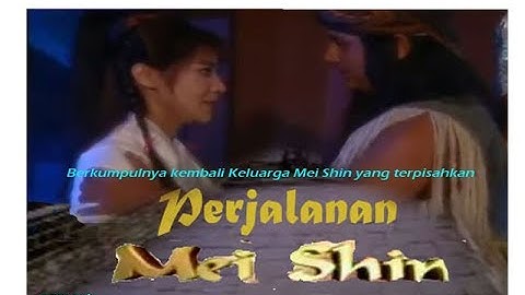 Perjalanan Mei Shin Episode 11 "Kumpulnya Keluarga Mei Shin"