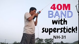 40M Band with Superstick Antenna (NH-31) - YD3AMT