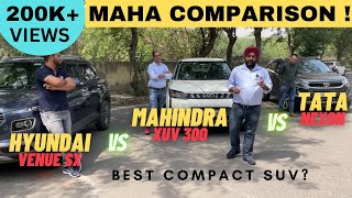 NEXON vs XUV 300 vs VENUE | BEST COMPACT SUV? | MAHA COMPARISON | Driving Experience