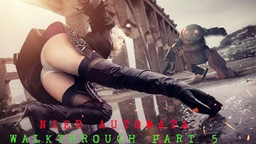 NIER AUTOMATA [Machine Village] Gameplay Blind Walkthrough Part 5 HD - No Commentary