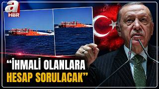 Girne'de Feribot Faciası! Başkan Erdoğan: İhmali Olanlara Hesap Sorulacak! | A Haber