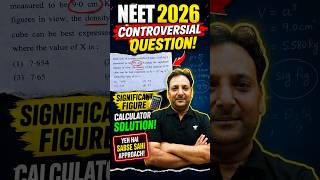 7.6 or 7.7? 😱 NEET 2026 Physics Controversy | Sir Solved It Using Significant Figure Calculator 🔥