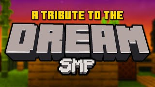 A Tribute to the Dream SMP