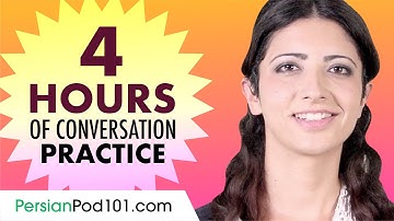 4 Hours of Persian Conversation Practice - Improve Speaking Skills