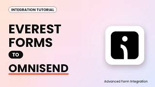 Everest Forms to Omnisend Integration Tutorial | AFI