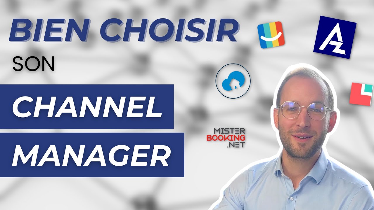 🛒 Comment bien choisir votre channel manager ?