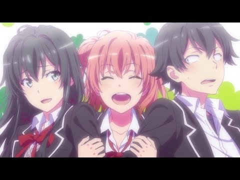 やはり俺の青春ラブコメは間違っている3期決定記念MAD　【優しさの理由】