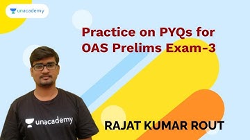Practice on PYQs for OAS Prelims Exam I L-3 | Rajat Kumar Rout