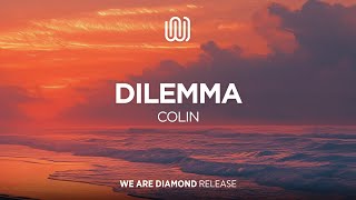 Download Lagu COLIN - Dilemma MP3 Download Lagu COLIN - Dilemma MP3