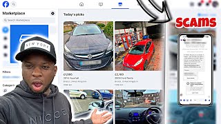 TRYING TO BUY CARS FROM FACEBOOK MARKETPLACE  DOESN’T GO TO PLAN FULL OF SCAMS