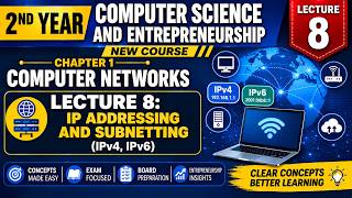 Lecture 08 | IP Addressing And Subnetting IPV4 IPV6 | 2nd Year CS & Entrepreneurship | New Syllabus