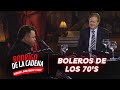 Boleros De Los 70 S Noche Boleros Y Son Con Rodrigo De La Cadena Boleros De Los 70 S Noche Boleros Y Son Con Rodrigo De La Cadena