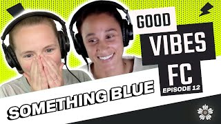 WEDDING SEASON IS HERE! USWNT camp preview, UWCL recap, Survivor Tribes | Good Vibes FC Ep. 12