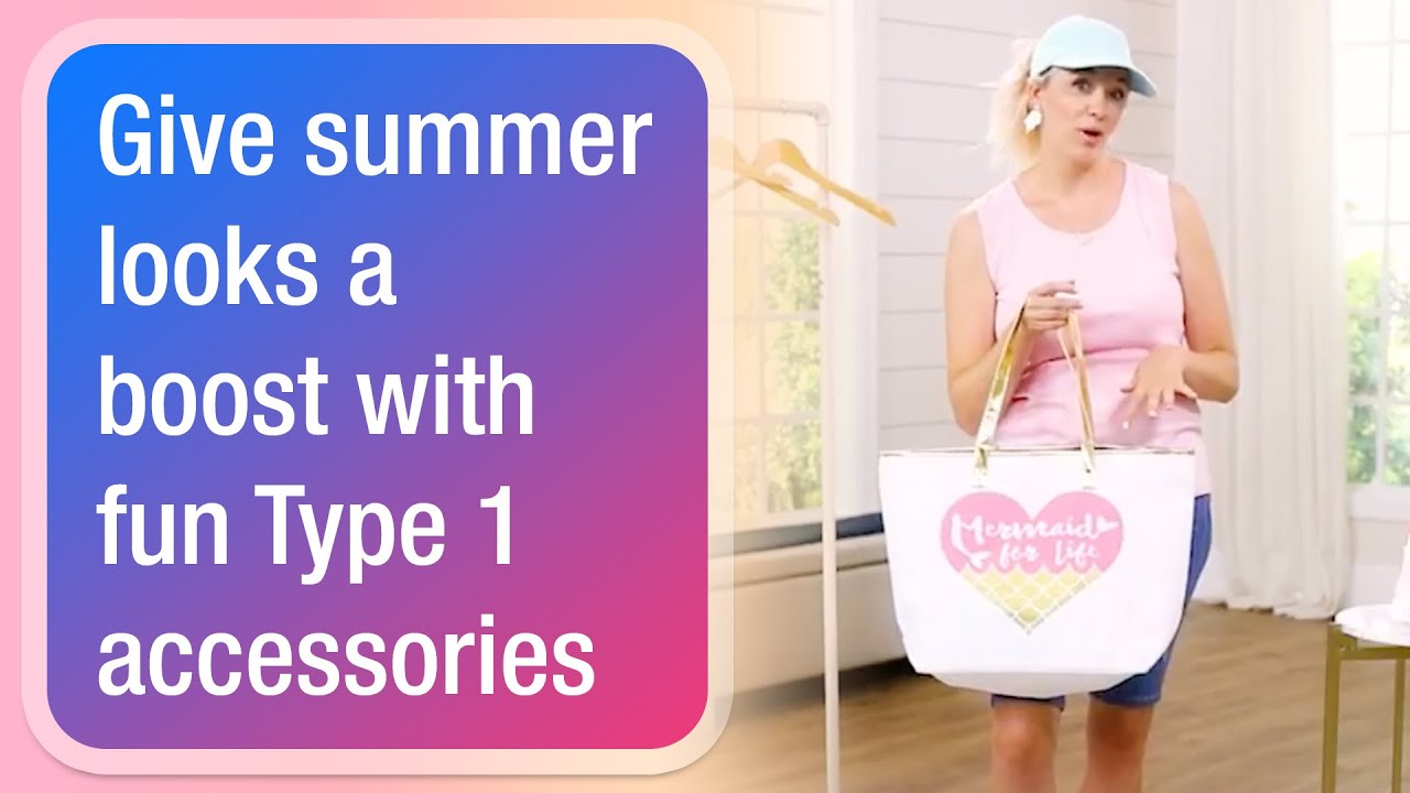Give summer looks a boost with fun Type 1 accessories
