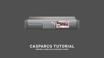 Control BM ATEM with CasparCG Client - CasparCG Tutorial