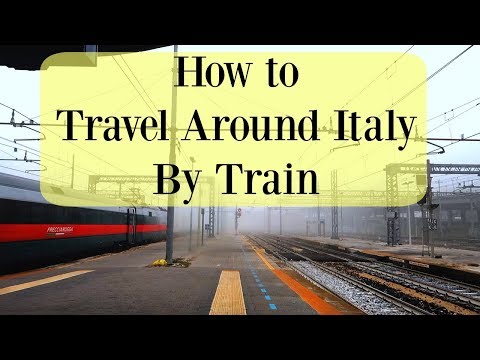 Video: How To Travel To Italy