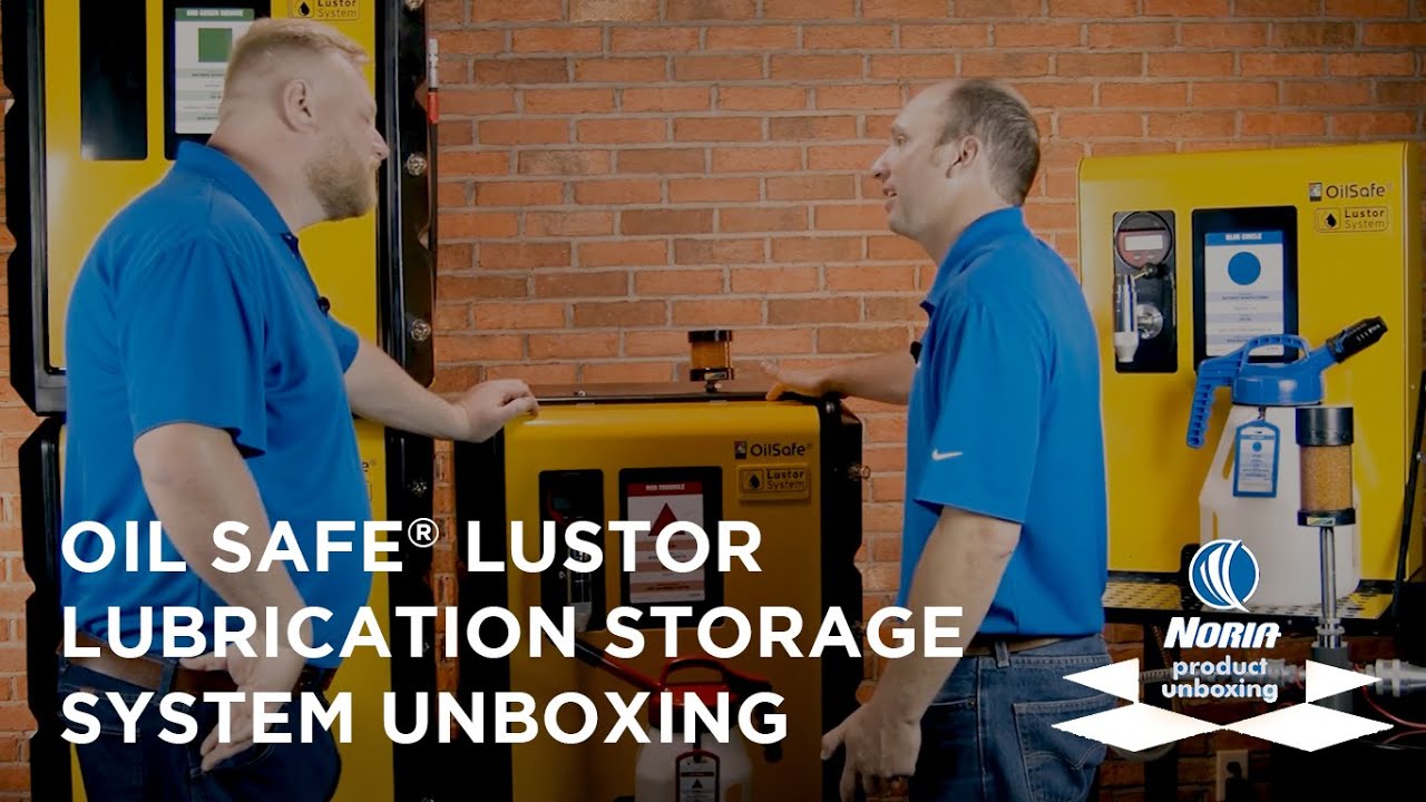 Noria Product Unboxing Oil Safe® Lustor Lubrication Storage Systems