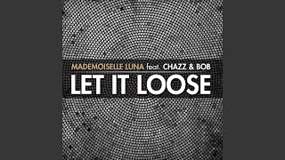 Let It Loose (Original Extended Mix)