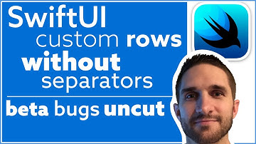 SwiftUI: Custom Rows without Separators! Beta Bugs Uncut | iOS, Swift
