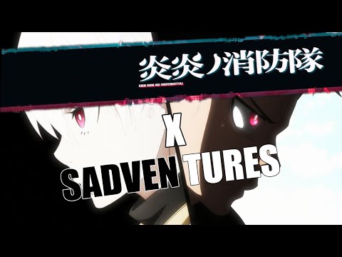 【短MAD】「AMV」「炎炎ノ消防隊」×「SADVENTURES」 森羅V.S象 AMV