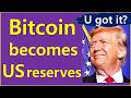 Bitcoin becomes US Reserves.. on This Date?