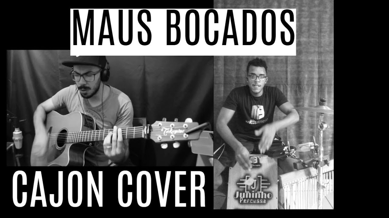 JP Oliveira | Juninho Smith| Maus Bocados| Violão & Cajon Cover ( Cajon Marcos Brandão)
