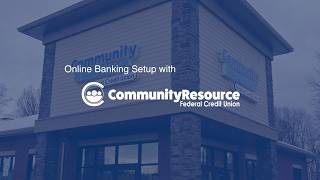 Online Banking - How To & Features  | Community Resource Federal Credit Union