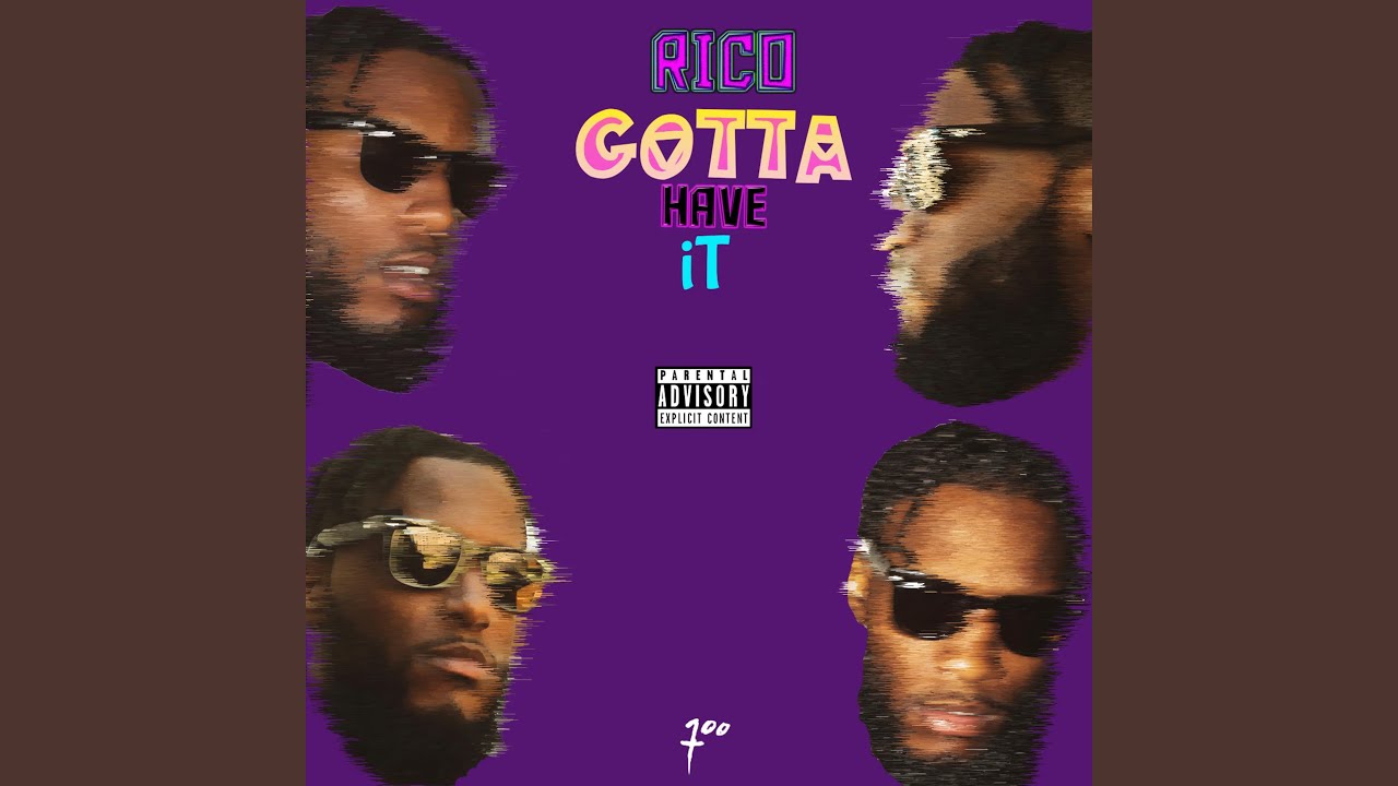 Gotta Have It YouTube