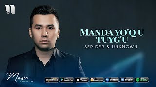 Serider & Unknown - Manda yo'q u tuyg'u | Серидер & Ункноwн - Манда йук у туйуу (music version)