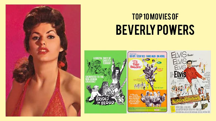 Beverly Powers Top 10 Movies of Beverly Powers| Be...