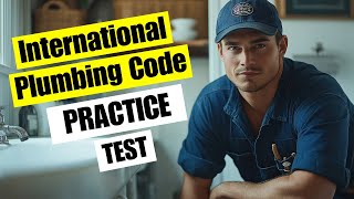 IPC Practice Test 2026 International Plumbing Code Review Guidelines Certification Questions Wealth