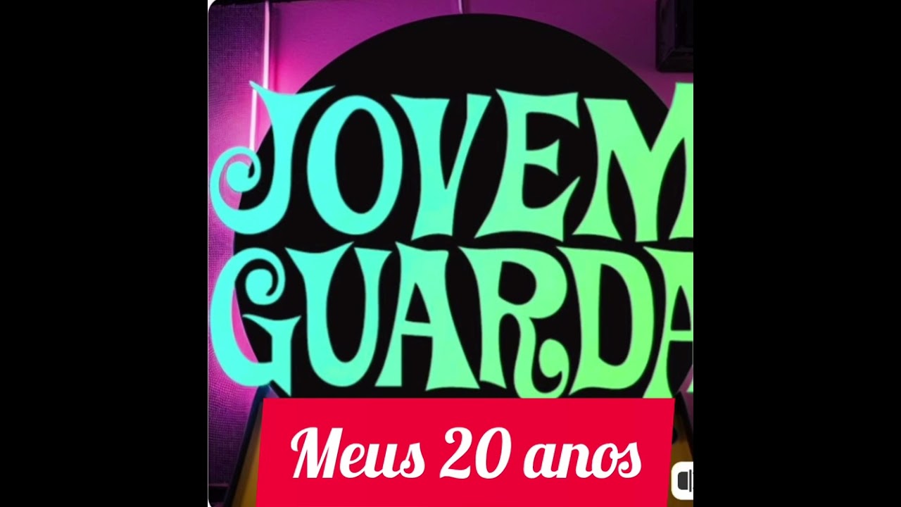 JOVEM GUARDA. MEUS 20 ANOS (Sofrência)