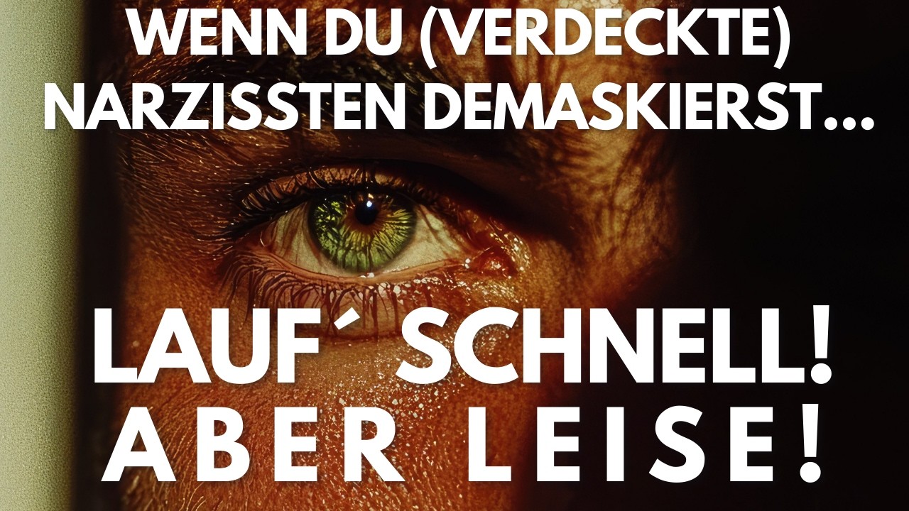 Wenn du einen (verdeckten) Narzissten demaskierst, lauf schnell, aber leise!