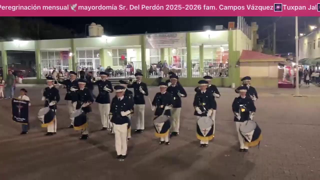 ✨Peregrinación mensual🕊️mayordomía Sr. Del Perdón 2025-2026 fam. Campos Vázquez🎆Tuxpan Jal