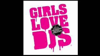 Girls Love DJ&#39;s!