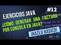 ¿Cómo Generar Una Factura Por Consola En JAVA? - Ejercicios Básicos JAVA #12