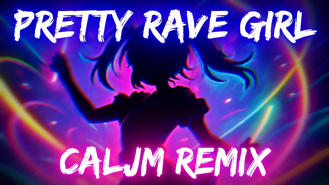 S3RL – Pretty Rave Girl (CalJM Remix)