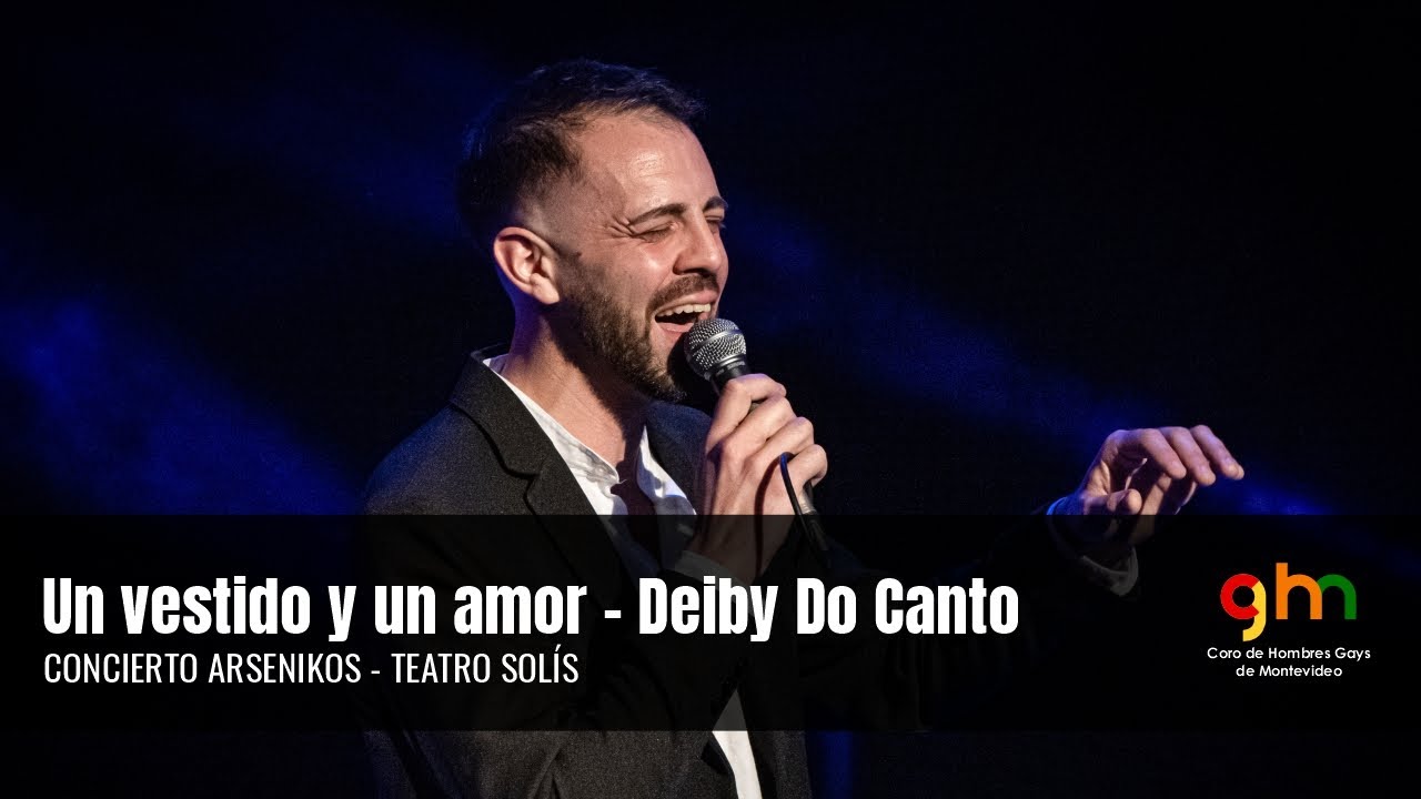 Un vestido y un amor por Deiby do Canto - Concierto 