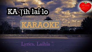 Karaoke 🎤 Ka ṭih lai lo