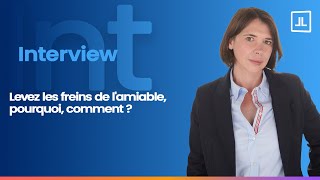 Levons les freins de l’amiable ! Levons les freins de l’amiable !
